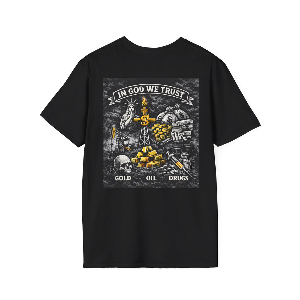 'In GOD We Trust' Political Statement T-Shirt — Gold Oil Drugs Design