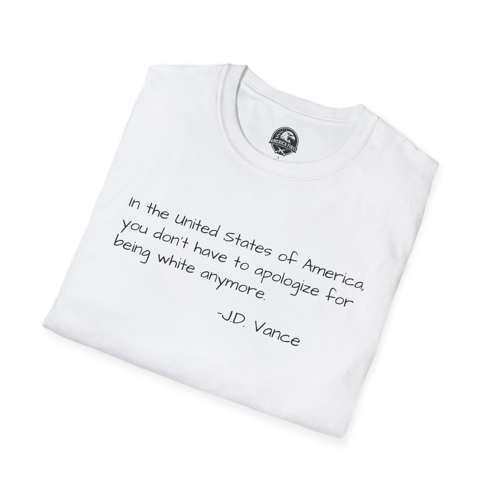 Don't apologize T-shirt