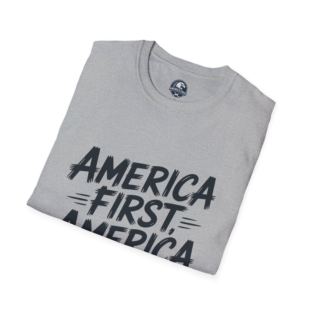 America First America Only T-Shirt — Patriotic Political Slogan Tee